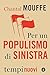 Per un populismo di sinistra (Italian Edition)