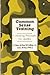 Common Sense Training by Arthur S. Collins Jr.