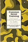Common Sense Training: A Working Philosophy for Leaders