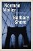 Barbary Shore by Norman Mailer