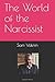 The World of the Narcissist
