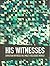 His Witnesses by David Wells