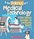 The Science of Medical Tech...