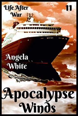 Apocalypse Winds (Life After War #11)
