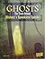 Ghosts: The Truth Behind History's Spookiest Spirits (Monster Handbooks)