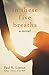 In These Five Breaths by Paul R. Lipton