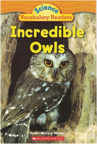 Incredible Owls (Science Vocabulary Readers)