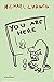 You are here by Michael Ludwig