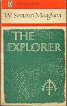 The Explorer by W. Somerset Maugham