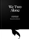 We Two Alone by Sara Teasdale