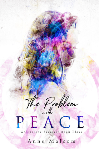 The Problem with Peace (Greenstone Security, #3)