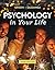PSYCHOLOGY IN YOUR LIFE-TEXT ONLY