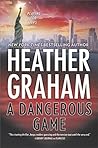A Dangerous Game by Heather    Graham