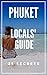 Phuket 25 Secrets - The Locals Travel Guide For Your Trip to ... by 55 Secrets