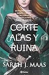 Una corte de alas y ruina by Sarah J. Maas