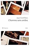 L'homme sans ombre by Joyce Carol Oates