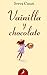 Vainilla y chocolate by Sveva Casati Modignani