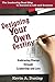 Designing Your Own Destiny by Kevin Dunlap