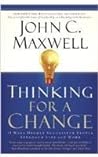 Thinking for a Change by John C. Maxwell