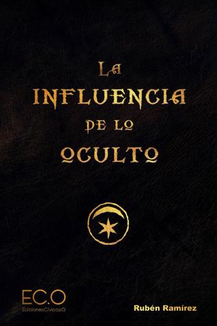 La influencia de lo oculto