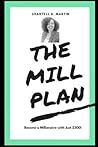 The Mill Plan