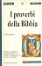 I proverbi della Bibbia by Sabina Moser