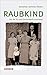 Raubkind: Von der SS nach Deutschland verschleppt (German Edition)