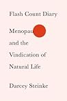 Flash Count Diary: Menopause and the Vindication of Natural Life