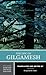 The Epic of Gilgamesh