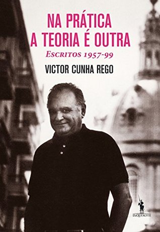 Na Prática a Teoria é Outra (Portuguese Edition)