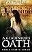 A Gladiator's Oath (Roman H...
