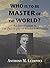 Who is to be Master of the World?: An Introduction to the Philosophy of Friedrich Nietzsche