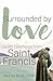 Surrounded by Love by Murray Bodo