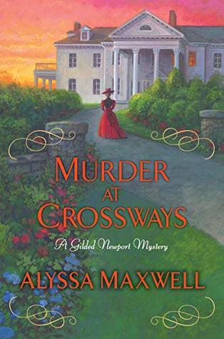 Murder at Crossways (Gilded Newport Mysteries #7)