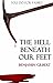 The Hell Beneath Our Feet