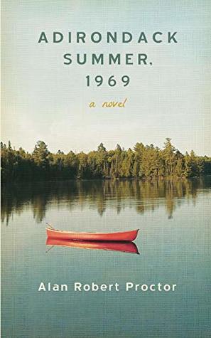 Adirondack Summer, 1969 (Kindle Edition)