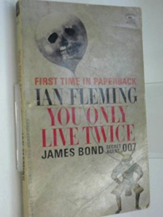 You Only LiveTwice: James Bond Secret Agent 007.