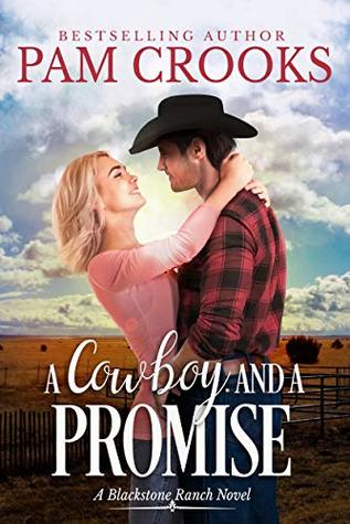 A Cowboy and a Promise (Blackstone Ranch, #1)