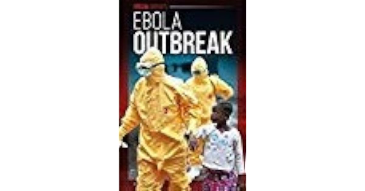 Ebola Outbreak By Carolee Laine