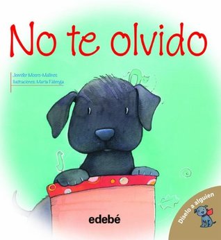No te olvido (Diselo a Alguien) (Spanish Edition)