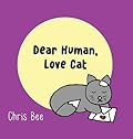 Dear Human, Love Cat