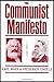 THE COMMUNIST MANIFESTO [ANNOTATED] by Karl Marx