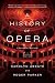 A History of Opera