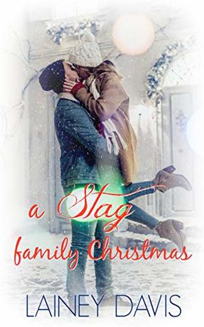 A Stag Family Christmas (Stag Brothers #4)