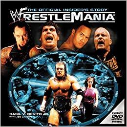 WWF WrestleMania : The Official Insider's Story (Hardcover)