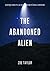 The Abandoned Alien by Zoë Taylor
