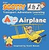 A for Airplane: Scotty Transport Adventure Learning