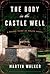 The Body in the Castle Well...
