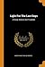 Light For The Last Days: A ...