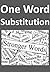 One Word Substitution